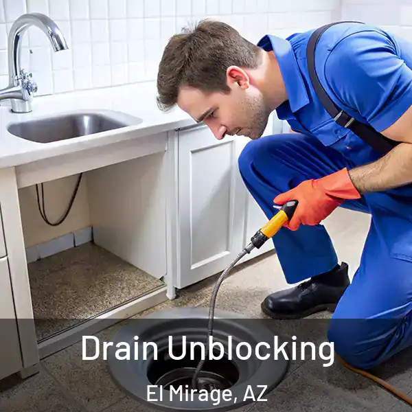  Drain Unblocking El Mirage, AZ